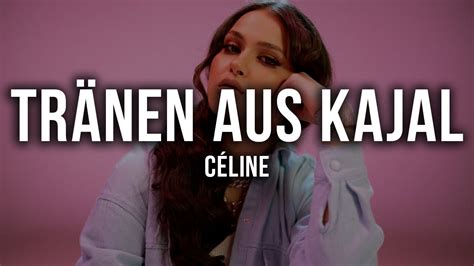 CÉLINE – Tränen aus Kajal Lyrics 